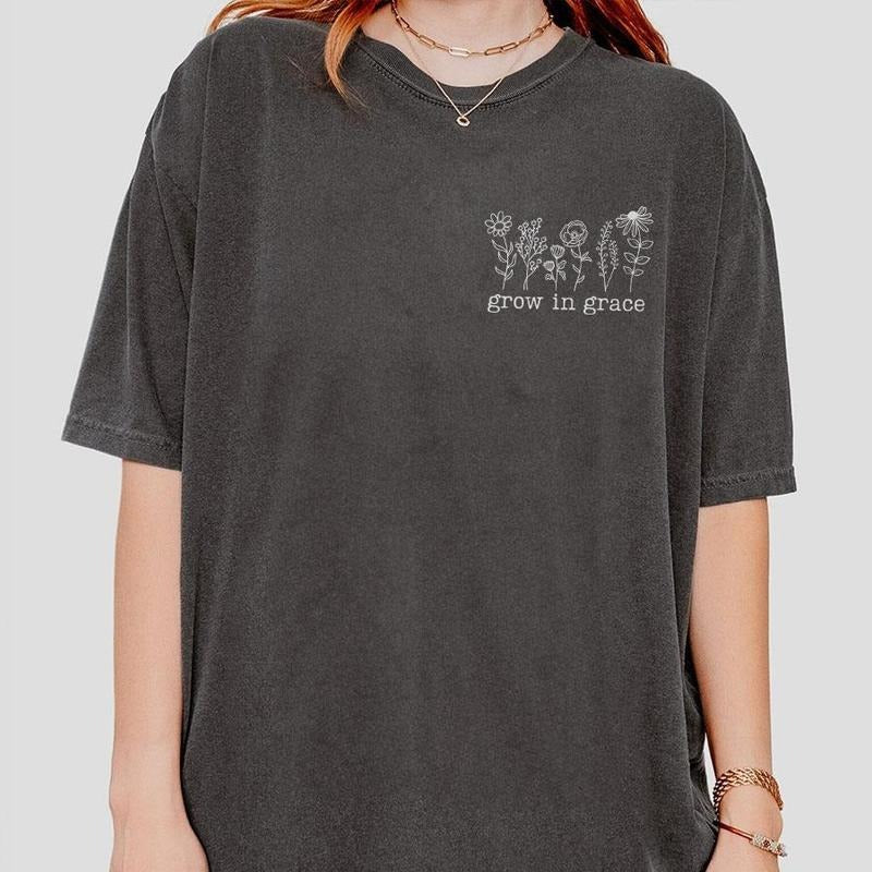 Christian Comfort Shirt, Grow In Grace Shirt, Religious Shirt, Christian Wildflowers Shirt, Bible Verse Shirt, Faith Tshirts, Christian Shirts For Women, Church Outfits, Religious Women Top