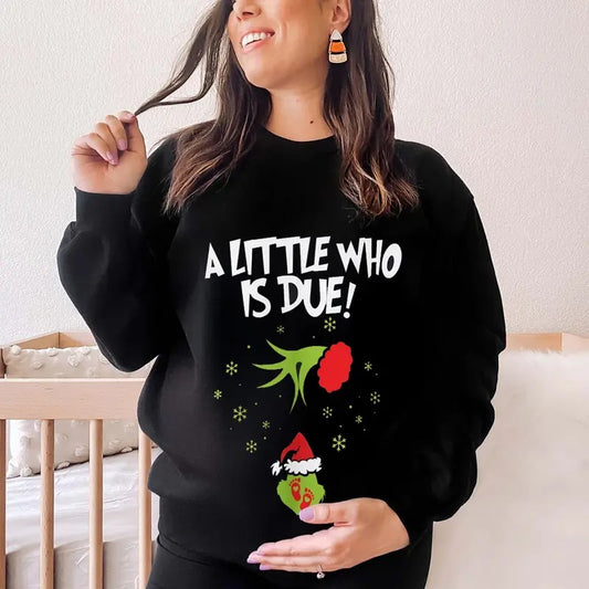 Christmas Maternity Sweatshirt, Christmas Pregnancy Shirt, A little who is due sweatshirt