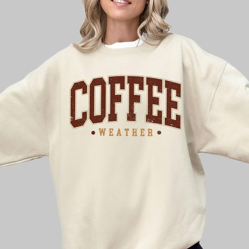Coffee Weather Sweatshirt, Autumn T-shirt, Retro Fall T-shirt, Coffee Lover Gift, Shirt For Coffee Lover, Autumn Women Shirt, Retro Autumn T-shirt, Fall Shirt For Her, Women's Tops, Cute Fall Tee, Womens Fall Season T-shirt, Coffee Weather Tee