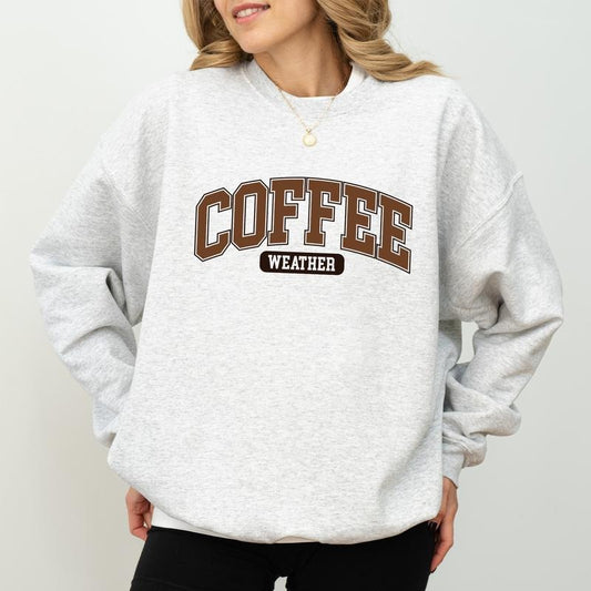 Coffee Weather Sweatshirt, Coffee Sweaters for Women, Coffee Lover Crewneck, Cozy Season Pullover, Gift Ideas for Girls, Comfy Long Sleeve Womenswear