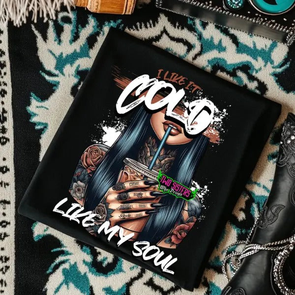 Cold Like My Soul -  Black Crewneck Sweatshirt, T Shirt, or Hoodie Pullover | Punk, Alt, Grunge, Goth, Skeleton Style Vintage Casual