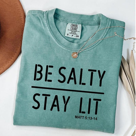 Comfort Colors Be Salty Stay Lit Shirt, Matthew 5:13-14 Christian Tee, Salty Shirt, Faith Shirt, Religious Shirt