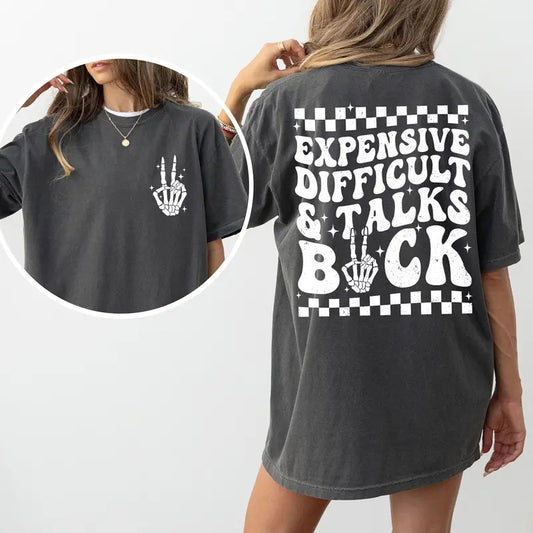 Comfort Colors Oversized T-Shirt for Women - "Expensive Difficult & Talks Back" Graphic Tee - Baggy Fit Casual Chic Top - Ethically Grown Cotton USA Made