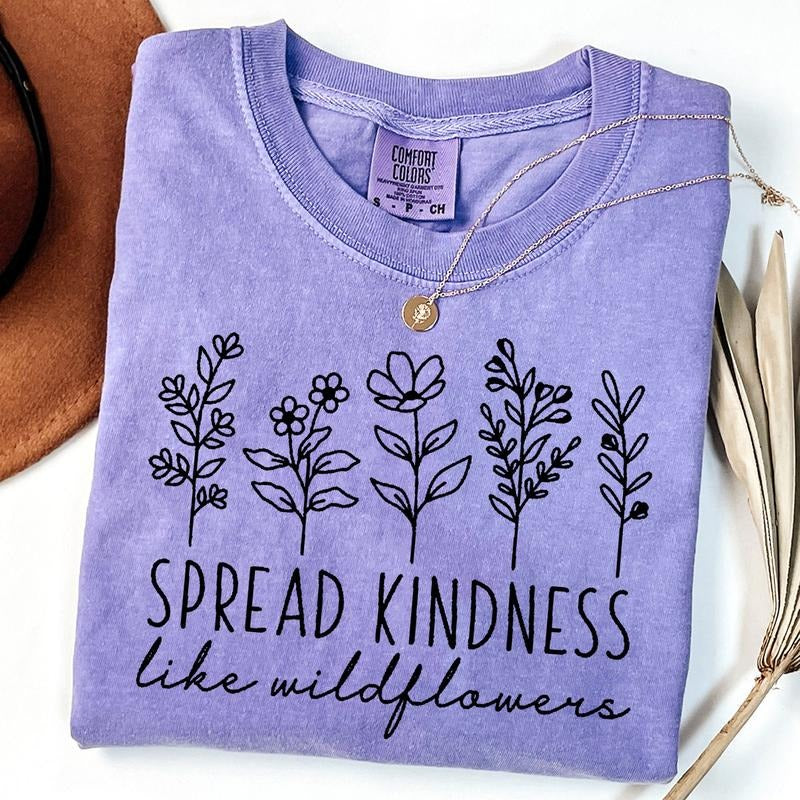 Comfort Colors Spread Kindness Like Wildflower Shirt, Inspirational Shirt, Be Kind Shirt, Flower Tee, Motivational Tee for Women