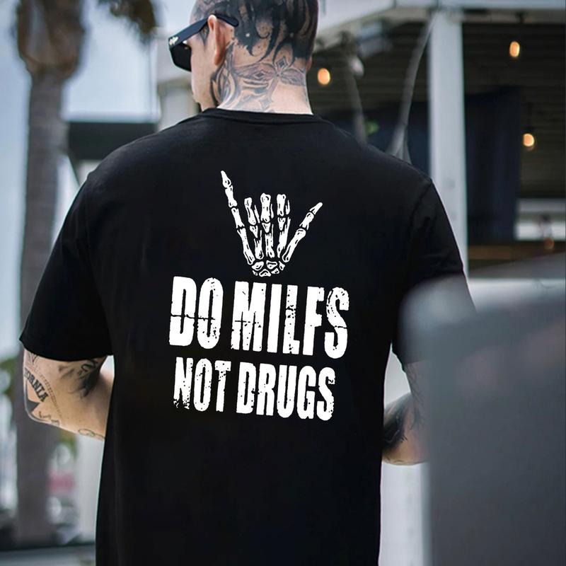DO MILFS NOT DRUGS Bone Graphic Black Print T-shirt
