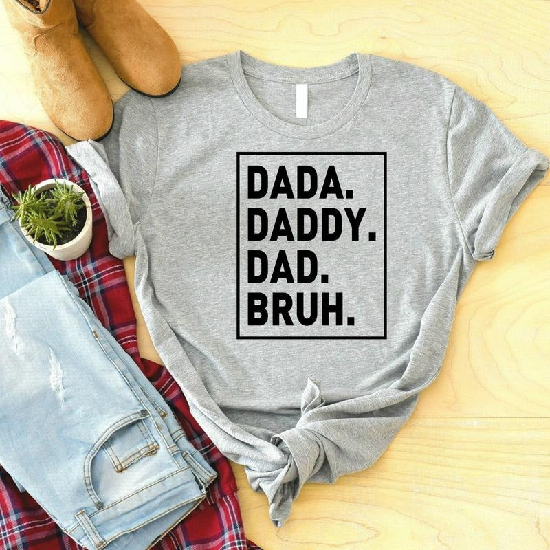Dada Shirt Dad Shirt Father's Day Shirt Gift For Dad Father's Day Gift Dad T-shirt Idea Papa Shirt Best Dad Ever Funny Dad Shirt TK43GN