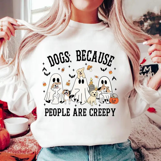 Dogs Because People Are Creepy Shirt Spooky Dog Shirt Dog Lover Gifts Dog Mom Gift Funny Dog Halloween Shirt Ghost Dog Pets Lover Shirt