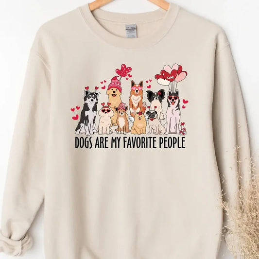 Dogs are my Favorite People Valentine Sweatshirt, Dog Mom Gift, Dog Valentine Sweatshirt, Valentines Day Gift For Lover