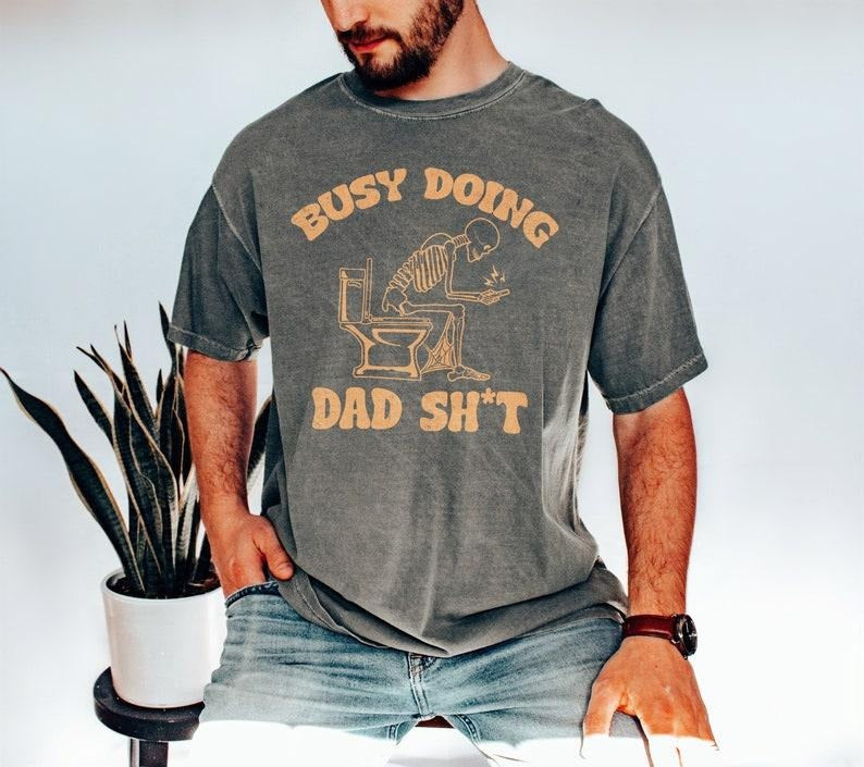 Doing Dad Shit T-shirt Funny Skeleton Toilet Shirts Trendy Father's Day T-Shirt Retro Dad Tee Sarcastic Shirt Gift For Dad Fathers Day  T-shirt, sweater and Hoodie