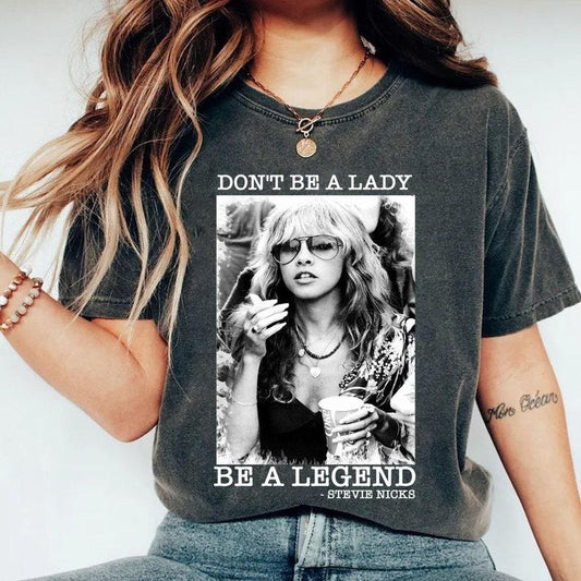 Don't be a lady be a legend Stevie Nicks T-Shirt, Don't be a Lady be a Legend Shirts, Music Concert, Unisex Tee