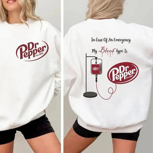 Dr. Pepper Sweatshirt, My Blood Type is Dr. Pepper Sweatshirt, Cute Dr Pepper Crewneck, Gift For Her, Soda Sweatshirt, Birthday Gift, Trendy Dr. Pepper