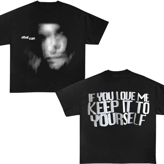 Ethel Cain Music Shirt, If you love me keep it to yourself Tee, Ethel Cain Inspired Bootleg 90s Vintage Shirt