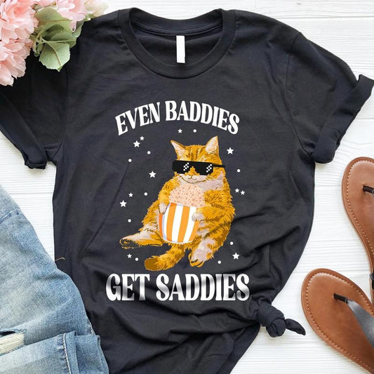 Even Baddies Get Saddies Funny Cat Shirt, Meme Shirt, Weirdcore Tee Ironic Shirt, That Go Hard Mental Health Shirt, Anxiety Depression, Animal Tee
