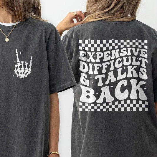 Expensive Difficult And Talks Back T-Shirt, Funny Mom Comfort Colors Shirt, Mom Front And Back Shirt, Funny Women Shirt, Sarcastic Wife Shirt, Gift For Her, Sarcastic Mom Tee, Funny Wife Tee, Mom Women Top Comfortable Womenswear Mama Clothing Casual