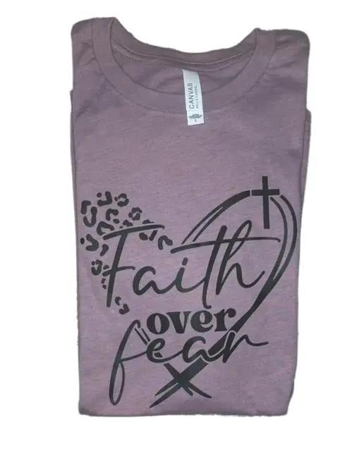 Faith over Fear t-shirt -  casual unisex T-shirt  - funny graphic tees  - women's clothing