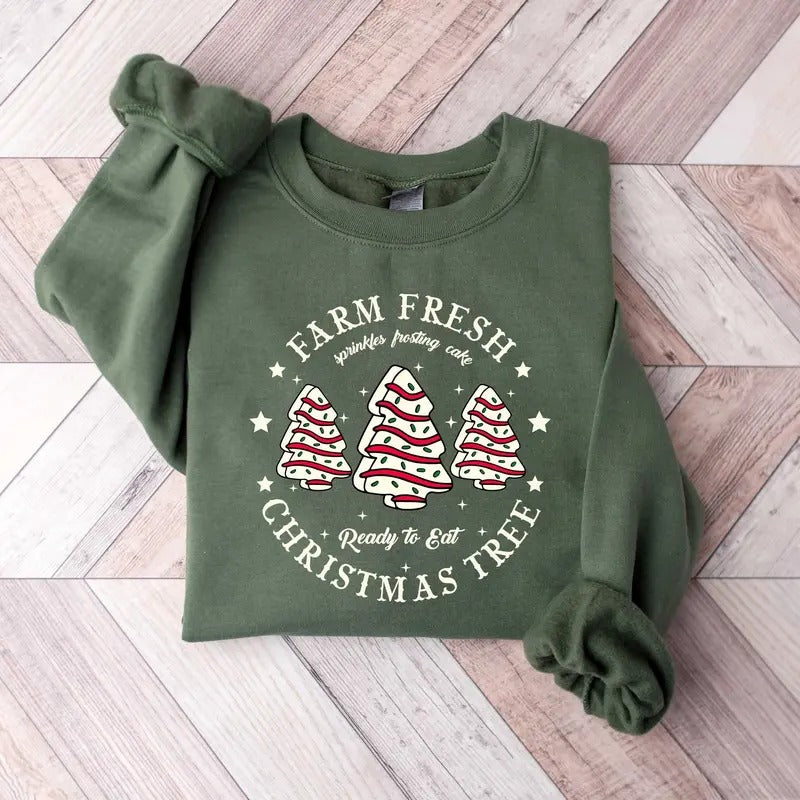Farm Fresh Christmas Tree Sweatshirt, Christmas Tree Cake Sweater, Christmas Cake Sweatshirt, Xmas Christmas Crewneck, Christmas Shirt For Women, Winter Holiday, Xmas Christmas Gift Shirt