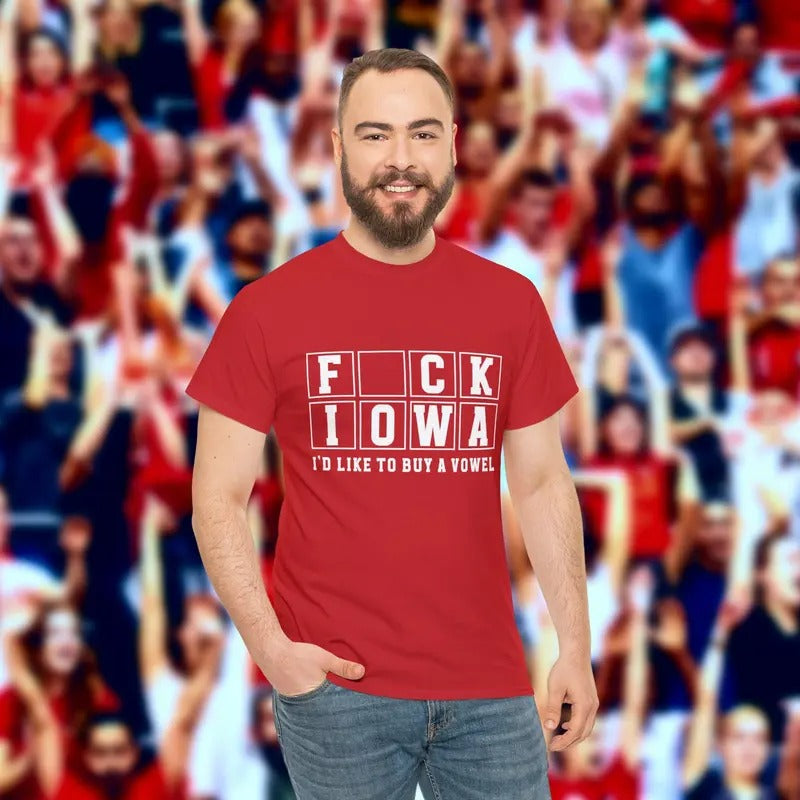 Funny Nebraska Shirt - Fck Iowa Shirt - Nebraska Gift - Nebraska Apparel