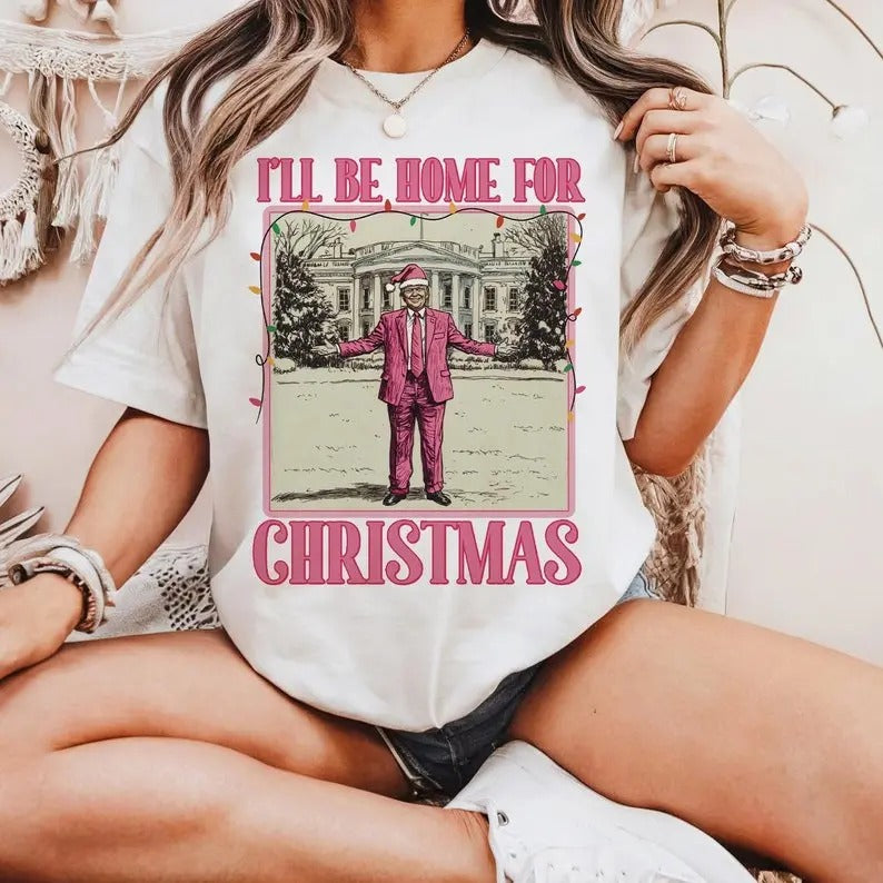 Funny Trump Christmas , I'll be home for Xmas Shirt