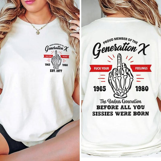 Gen X Shirt Generation X Tshirt Funny 1980s Birthday Gift Proud Gen X Tee Retro Sarcastic Shirt Badass Before You Were Born Quote Shirt  T-shirt, sweater and Hoodie