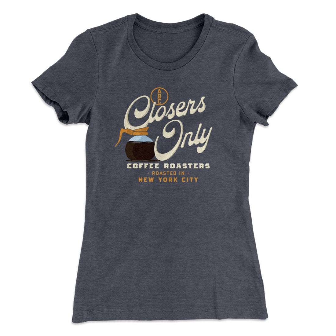 Closer's Coffee Women's T-Shirt