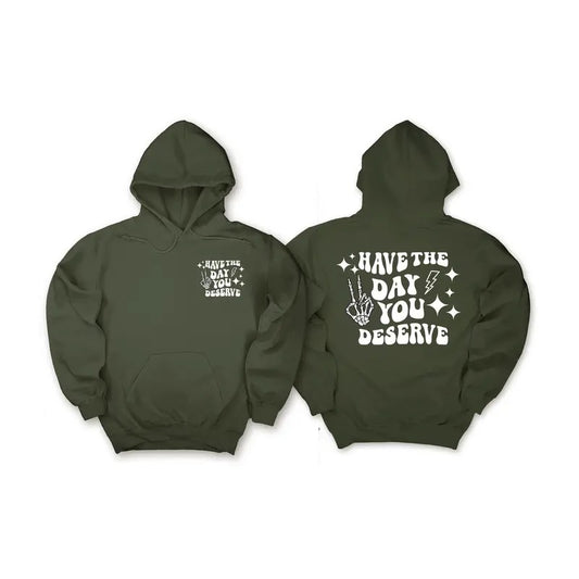 Have The Day You Deserve T-shirt Inspirational Graphic Tee Motivational Tee Positive Vibes Shirt Cool Concert Shirt Mental Health Aware TK43GN