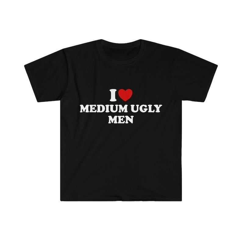 Funny Y2K TShirt, I Love / Heart Medium Ugly Men 2000's Style Meme Tee, Gift  T-shirt, sweater and Hoodie