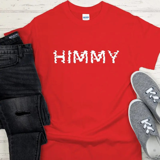 Himmy Shirt - I'm Him - Himmy Buckets
