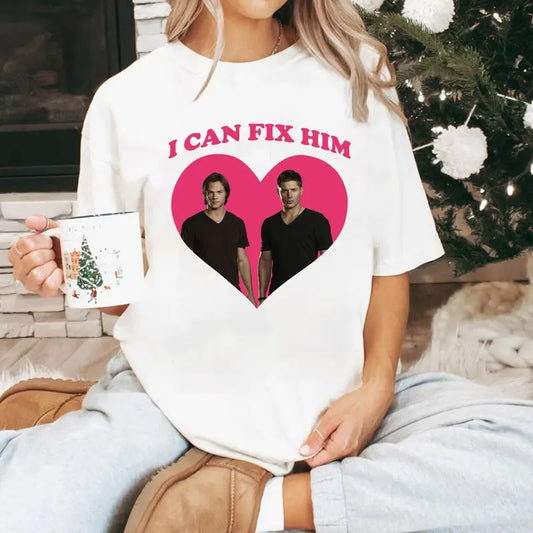 I Can Fix Him T Shirt, Supernatural T Shirt , Supernatural Dean SAM T Shirt, Gift For Woman and Man Unisex T-Shirt Sweatshirt Hoodie