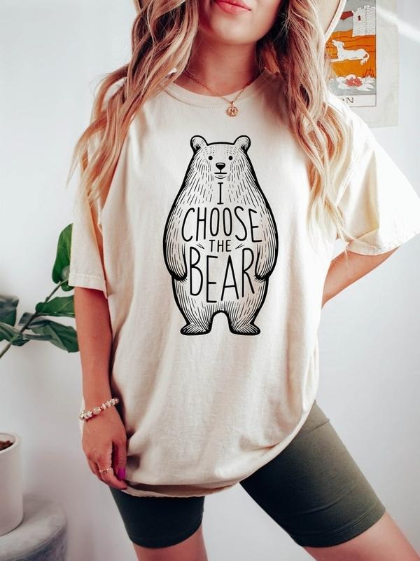 I Choose The Bear Shirt,Women Rights Shirt,Trendy Shirt,Feminism Shirt,Team Bear Shirt,Man Or Bear Shirt,Meme Graphic Tees,Bear Over Man
