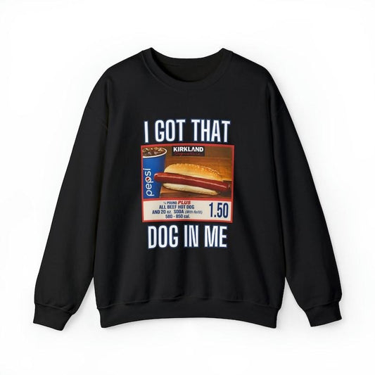 I Got That Dog In Me Sweatshirt,  Hot Dog Shirt,  Hoodie and Sweater; T-shirt Cotton Menswear Polyester Tops