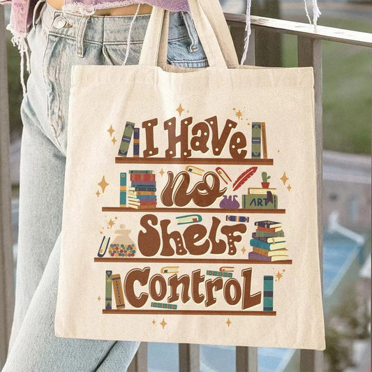 I Have No Shelf Control Tote Bag, Bag For Book Lovers, Book Lover Gift, Reading , Librarian Tote Bag