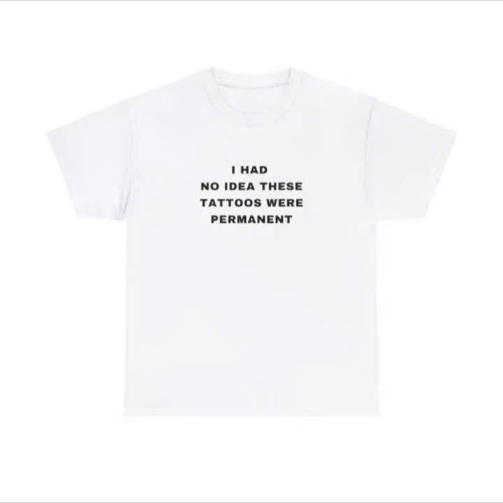 I had no Idea These Tattoos were permanent Funny Tattooist Tattoo Minimalist Tattoo  Unisex Heavy Cotton Tee