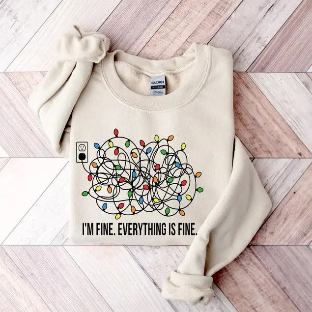 I'm Fine Everything Is Fine Sweatshirt, Christmas Sweatshirt, Sweatshirts Women, Christmas Sweatshirt Women, Christmas Lights Sweatshirt