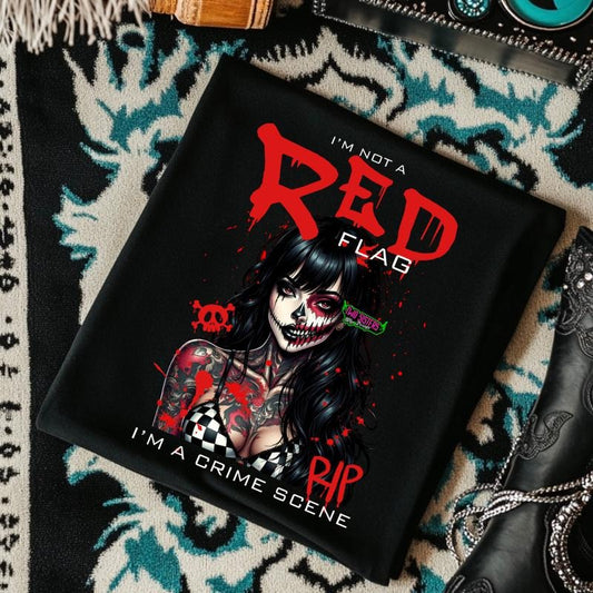 I'm Not a Red Flag, I am a Crime Scene Edgy Graphic Tee featuring 'RED' and bold artwork, Unisex T-Shirt, Alternative Fashion, Gift for Art Lovers, Unique Casual Wear, Perfect for