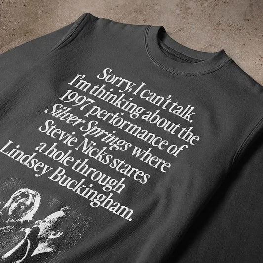 I'm Thinking About The 1997 Performance of Silver Springs Crewneck Sweatshirt