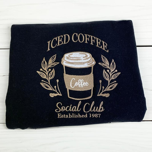 Iced Coffee Social Club Embroidered Crewneck - Coffee Lover Gift - Social Club Crewneck - Cozy Caffeine Crewneck - Coffee Club