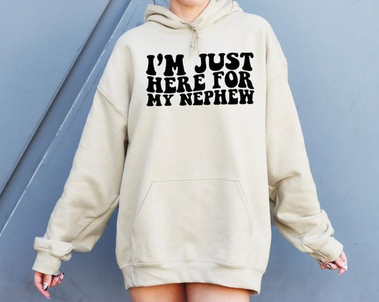 Im Just Here For My Nephew Sweatshirt, Gift For Aunt Hoodie, Cute Aunt Gift From Nephew, New Future Aunt Apparel, Funny Aunt Hoodie and Sweater; T-shirt Cotton Polyester Womenswear Light