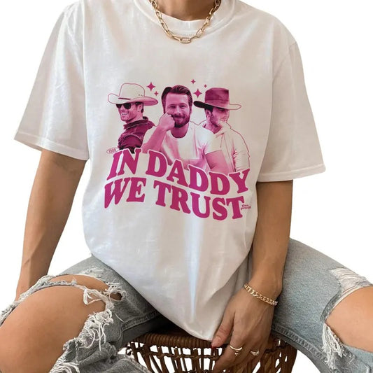 In Daddy We Trust Glen Powell Shirt Glen Powell Vintage Shirt glen powell if you feel it chase it Shirt Twister Movie Shirt Top Womenswear
