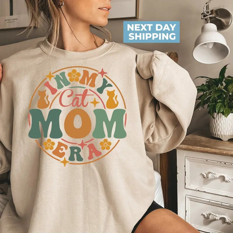 In My Cat Mom Era Sweatshirt Cat Mom Era Shirt Cat Mom Hoodie Cat Lover Gift Cat Mama Sweatshirt Cat Mom Gift Crazy Cat Lady Cat Mom TK43GN