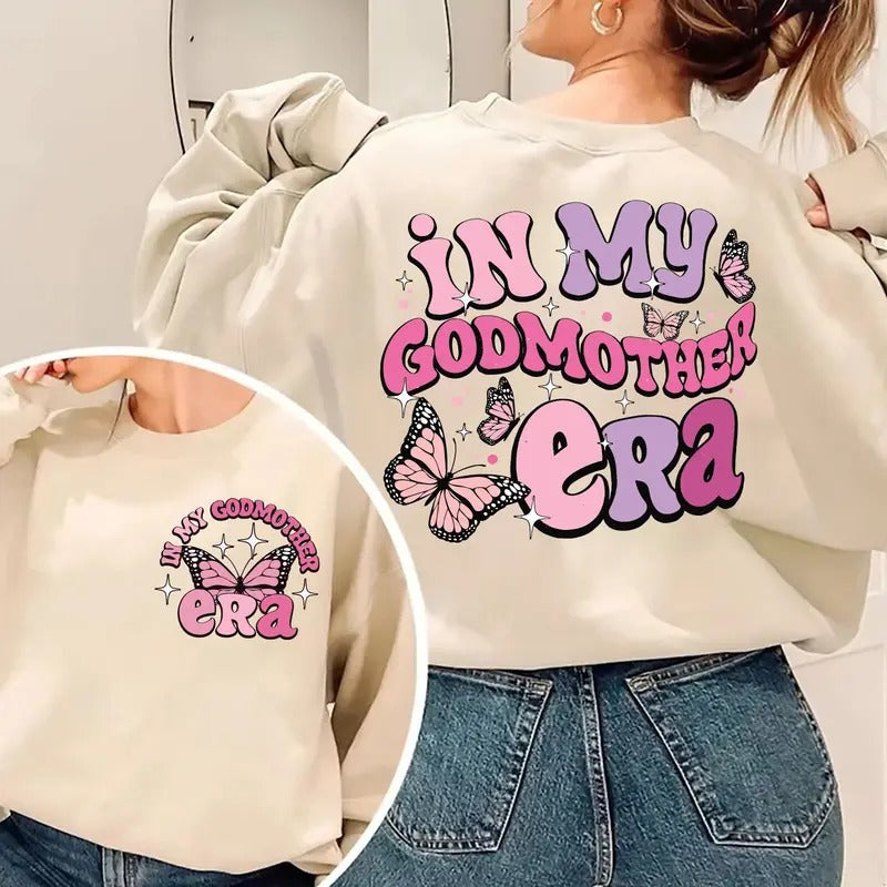 In My Godmother Era Shirt Fairy Godmother Proposal T-shirt Mothers Day Sweatshirt Godmom Gift Shirt New Godmother Gift Sweatshirt TK43GNstyle{n002}3