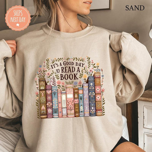 It's A Good Day To Ready A Book Sweatshirt, Back To School Hoodie, Book Lover Crewneck, Teacher Appreciation, Book Lover Gift Unisex Soft Comfort Crewneck Pullover Long Sleeves Graphic Fabric Sweater