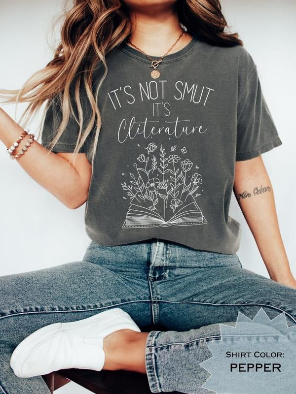 Its Not Smut It's Cliterature Tee, stfuattdlagg T Shirt, Smut, Hot Books, Booktok, Spicy Book Lover, Bookish, Gift For Her, Dark Romance