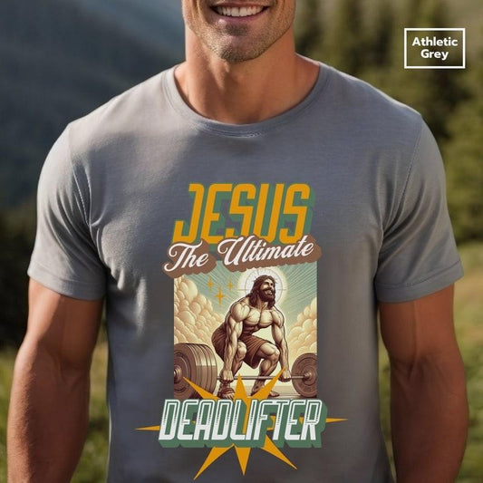 Jesus the Ultimate Deadlifter Unisex Christian Workout Shirt Funny Gym T-Shirt Jesus Lifting Gym Shirt Jesus TShirt Religious Gym Apparel