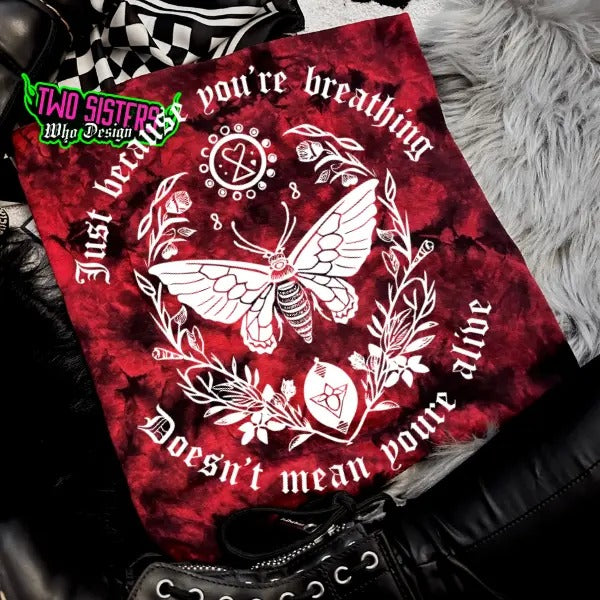 Just Because You Are Breathing, Doesn't Mean You Are Alive Red & Black Tie Dye T-shirt or Sweatshirt - Crewneck, Graphic, Casual Style Crewneck Top Vintage Aesthetic Garment Graphic Y2K Shortsleeve