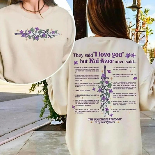 Kai Azer I Love You In Powerless Sweatshirt, Kai Azer Powerless Shirt, Kai And Paedyn Sweatshirt, Fantasy Book Reader Shirt, Powerless Shirt