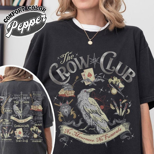 Ketterdam Crow Club Shirt, Six of Crows Shirt, No Mourners No Funerals Shirt, Book Lovers Shirt, Crows Before Bros Support Local Murder Shirt