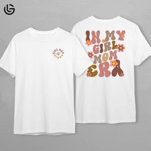 Latarshia Grant Store In My Girl Mom Era Shirt Girl Mom Tee Mamma Gift Baby Shower