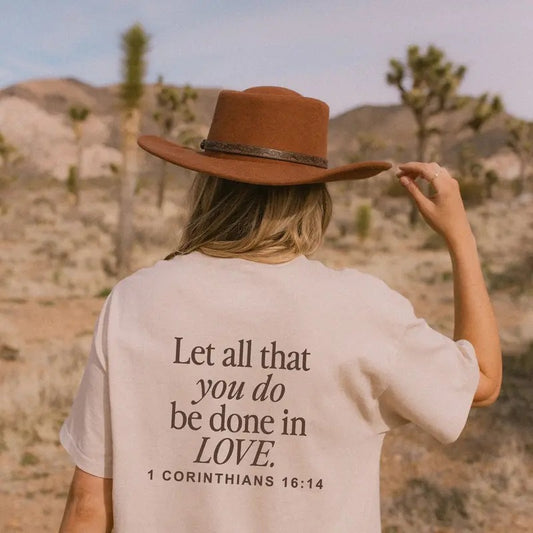 Let All That You Do Be Done In Love Shirt Scriptural Bible Verse Tshirt Christianity Religious Gift Trendy Christianity Bible Shirt