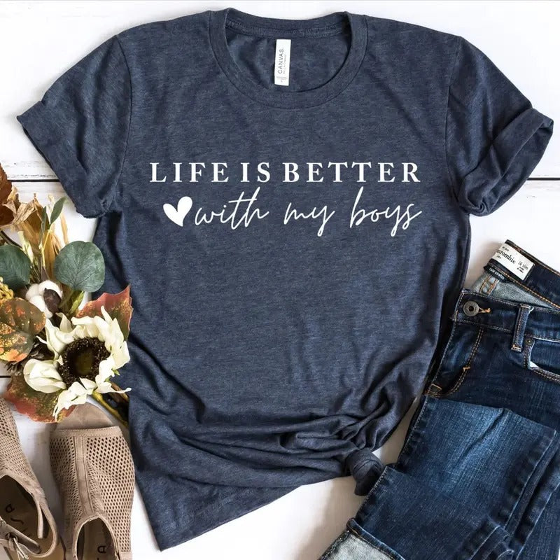 Life Is Better With My Boys Tee Team Boy Team Boy Mom Shirt Mama Tee Mom Life Tee Mama Of Boy Mama Graphic Tee Mom Graphic Tee Mama TK62GN