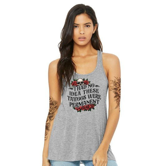 MAPTEES I Had No Idea These Tattoos Were Permanent Tank Top, Funny Tattoo Lovers Women Sleeveless Top, Funny Sarcastic Tattoos Athletic Tank